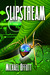 Slipstream by Michael Offutt Slipstream by Michael Offutt