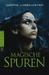 Magische Spuren (Magic or Madness, #2)