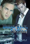 Bread, Salt and Wine Bread, Salt and Wine