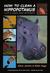 How to Clean a Hippopotamus: A Look at Unusual Animal Partnerships (Hardcover)