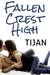Fallen Crest High by Tijan Fallen Crest High by Tijan