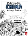 Understanding China through Comics, Volume 3 Understanding China through Comics, Volume 3