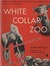 White Collar Zoo