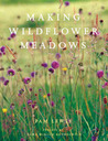 Making Wildflower Meadows Making Wildflower Meadows