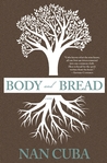 Body and Bread by Nan Cuba