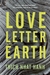 Love Letter to the Earth by Thich Nhat Hanh