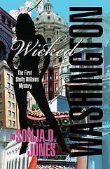 Wicked Washington by Sonja D. Jones Wicked Washington by Sonja D. Jones