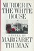 Murder in the White House (Capital Crimes, #1)