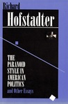 The Paranoid Style in American Politics and Other Essays