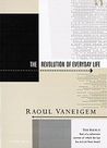 Revolution of Everyday Life by Raoul Vaneigem