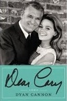 Dear Cary by Dyan Cannon Dear Cary by Dyan Cannon
