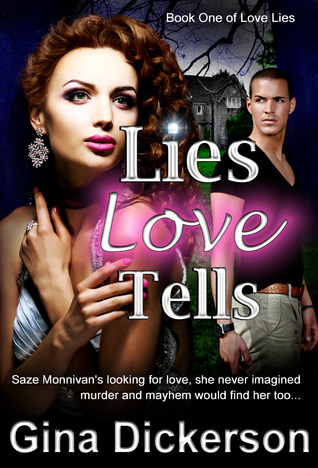 Lies Love Tells by Gina Dickerson Lies Love Tells by Gina Dickerson