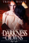 Of Darkness and Crowns Of Darkness and Crowns