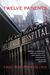 Twelve Patients: Life and Death at Bellevue Hospital (Kindle Edition)