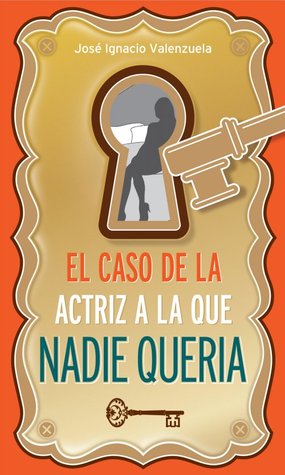 El caso de la actriz a la que nadie quería (Cuatro Ojos, #2)