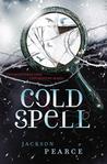 Cold Spell by Jackson Pearce Cold Spell by Jackson Pearce