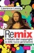 Remix: Il futuro del copyright (e delle nuove generazioni)