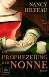 Die Prophezeiung der Nonne Die Prophezeiung der Nonne