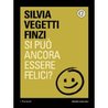 Si può ancora essere felici?