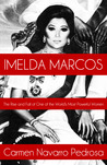 Imelda Marcos: The Rise and Fall of One of the World's Most Powerful Women Imelda Marcos: The Rise and Fall of One of the World's Most Powerful Women