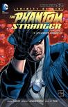 Trinity of Sin: Phantom Stranger Vol. 1: A Stranger Among Us (The New 52) Trinity of Sin: Phantom Stranger Vol. 1: A Stranger Among Us (The New 52)