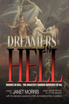 Dreamers in Hell by Janet Morris Dreamers in Hell by Janet Morris