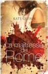 La maîtresse de Rome (Rome, #1) La maîtresse de Rome (Rome, #1)