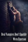 Real Vampires Don't Sparkle