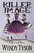 Killer Image by Wendy Tyson Killer Image by Wendy Tyson