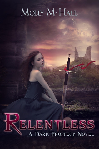 Relentless: A Dark Prophecy Novel