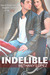 Indelible by Bethany Lopez Indelible by Bethany Lopez