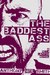 The Baddest Ass - (Billy La...