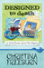 Designed to Death by Christina Freeburn Designed to Death by Christina Freeburn