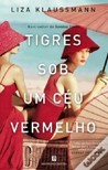 Tigres sob um céu vermelho Tigres sob um céu vermelho