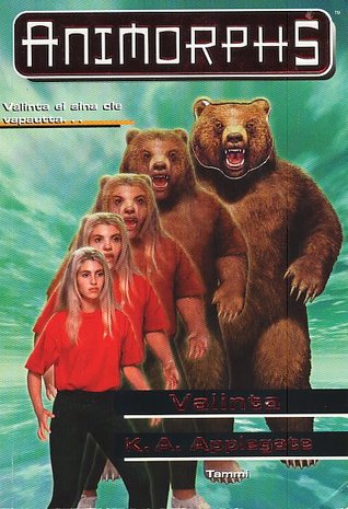Valinta (Animorphs, #7) Katherine Applegate Valinta (Animorphs, #7) Katherine Applegate