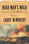 Dead Man's Walk (Lonesome Dove, #3) Dead Man's Walk (Lonesome Dove, #3)