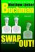 Swap Out!