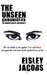 The Unseen Chronicles by Eisley Jacobs