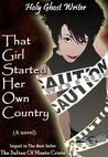 That Girl Started Her Own Country (Sequels to the Count of Monte Cristo, #6) That Girl Started Her Own Country (Sequels to the Count of Monte Cristo, #6)