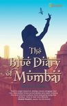 The Blue Diary of Mumbai The Blue Diary of Mumbai
