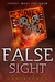False Sight by Dan Krokos