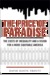 The Price of Paradise: The Costs of Inequality and a Vision for a More Equitable America