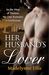 Her Husband's Lover (Georgian Rakehells, #5)