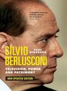 Silvio Berlusconi: Television, Power and Patrimony Silvio Berlusconi: Television, Power and Patrimony