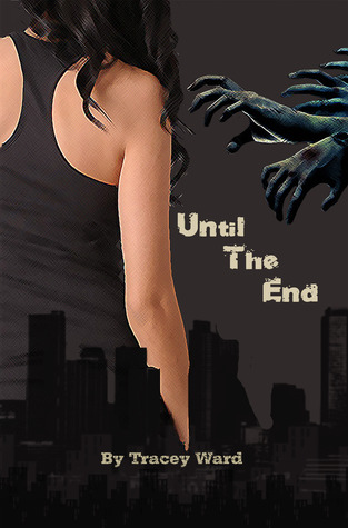 Until the End (Quarantined #1)