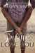 Trying Not to Love You (Love, #1)