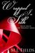 Wrapped in Silk (Wrapped, #1)