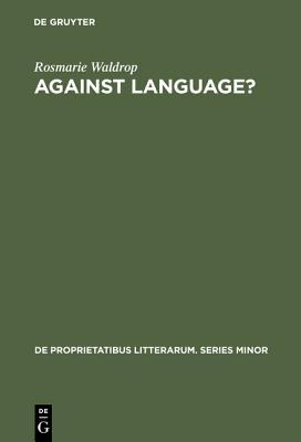 Rosmarie Waldrop against language Rosmarie Waldrop against language