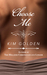 Choose Me a novella by Kim Golden