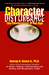 Character Disturbance: the phenomenon of our age